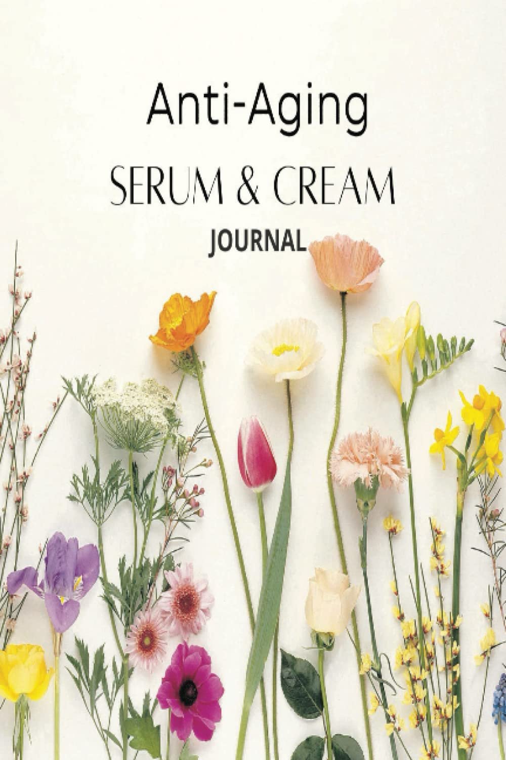 Anti-Aging Serum & Cream Journal- Perfect for writing down ...