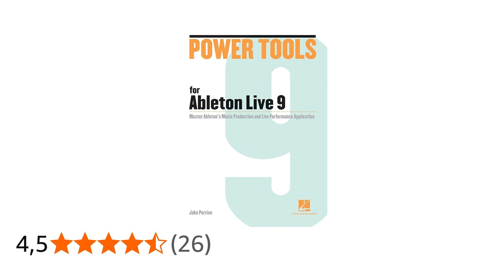 Power Tools for Ableton Live 9: Master Ableton's Music Production ...