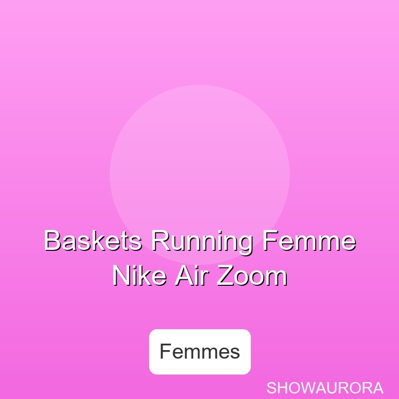 Baskets Running Femme Nike Air Zoom - Matière: Cuir / Synthetique